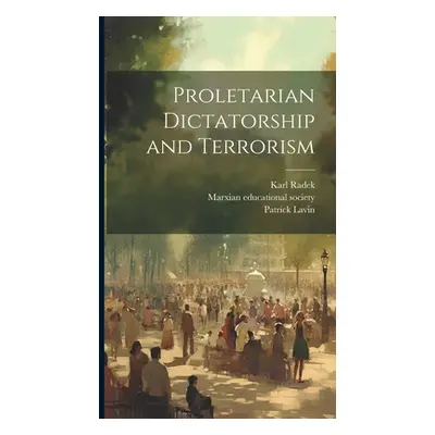 "Proletarian Dictatorship and Terrorism" - "" ("Radek Karl")