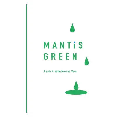 "Mantis Green" - "" ("Mourad Vera Farah Ysvette")