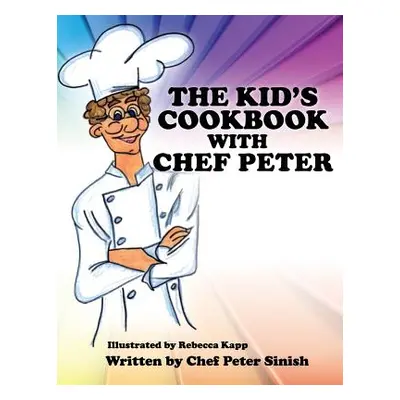 "Your Cookbook with Chef Peter" - "" ("Sinish Chef Peter")