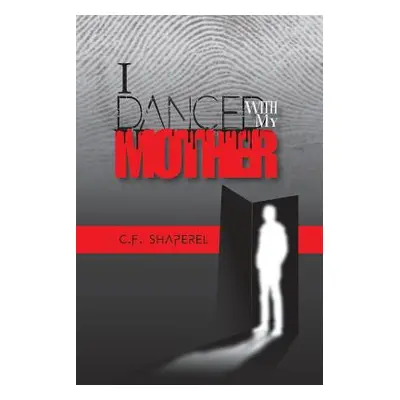 "I Danced with My Mother" - "" ("Shaperel C. F.")