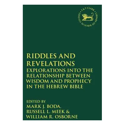 "Riddles and Revelations: Explorations into the Relationship between Wisdom and Prophecy in the 