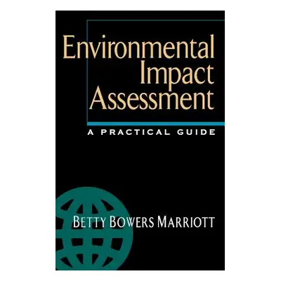 "Environmental Impact Assessment: A Practical Guide" - "" ("Marriott Betty")