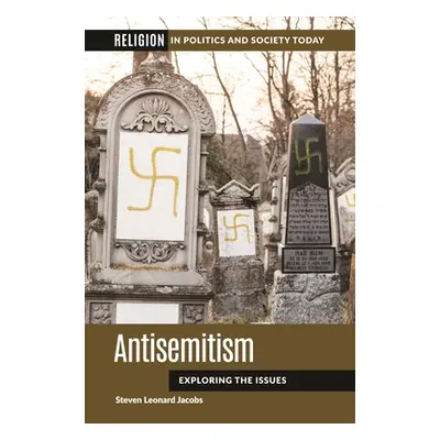 "Antisemitism: Exploring the Issues" - "" ("Jacobs Steven")