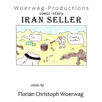 "comic book Iran Seller" - "" ("Woerwag Florian Christoph")