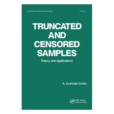 "Truncated and Censored Samples: Theory and Applications" - "" ("Clifford Cohen A.")