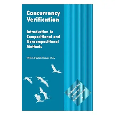 "Concurrency Verification: Introduction to Compositional and Non-Compositional Methods" - "" ("R