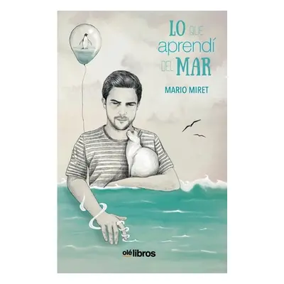 "Lo que aprend del Mar" - "" ("Miret Lucio Mario")