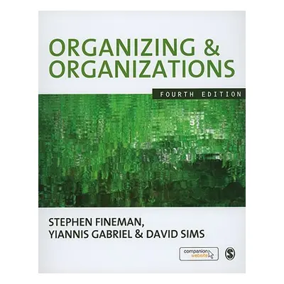 "Organizing & Organizations" - "" ("Fineman Stephen")