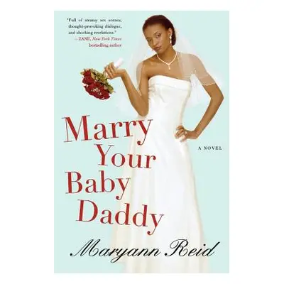 "Marry Your Baby Daddy" - "" ("Reid Maryann")