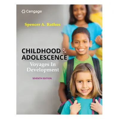 "Childhood and Adolescence: Voyages in Development" - "" ("Rathus Spencer A.")