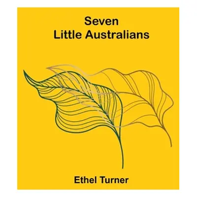 "Seven Little Australians" - "" ("Turner Ethel")