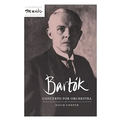 "Bartk: Concerto for Orchestra" - "" ("Cooper David")