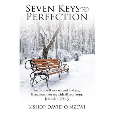 "Seven Keys to Perfection" - "" ("Nzewi Bishop David O.")