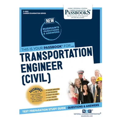 "Transportation Engineer (Civil) (C-4263): Passbooks Study Guide Volume 4263" - "" ("National Le