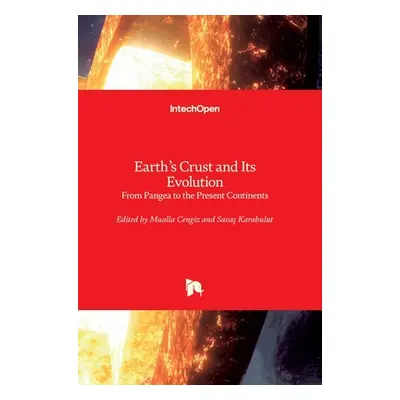 "Earth's Crust and Its Evolution: From Pangea to the Present Continents" - "" ("Karabulut Savas"