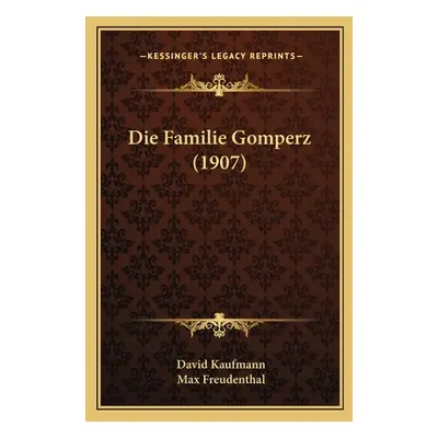 "Die Familie Gomperz (1907)" - "" ("Kaufmann David")