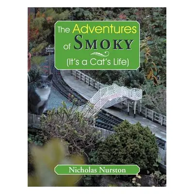 "The Adventures of Smoky (It's a Cat's Life): (It's a Cat's Life)" - "" ("Nurston Nicholas")