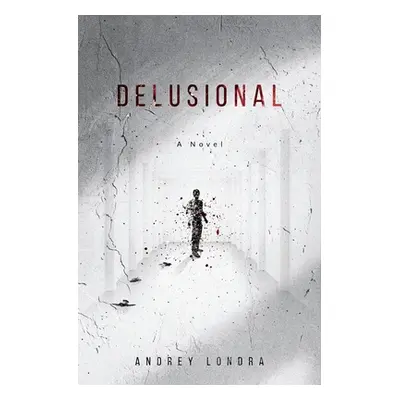 "Delusional" - "" ("Londra Andrey")