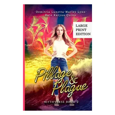 "Pillage & Plague: A Young Adult Urban Fantasy Academy Series Large Print Version" - "" ("Lunett