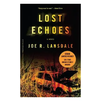 "Lost Echoes" - "" ("Lansdale Joe R.")