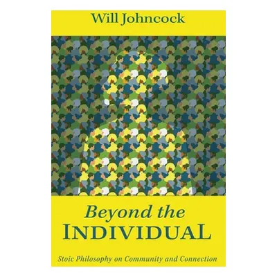 "Beyond the Individual" - "" ("Johncock Will")