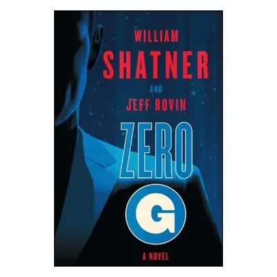 "Zero-G: Book 1" - "" ("Shatner William")