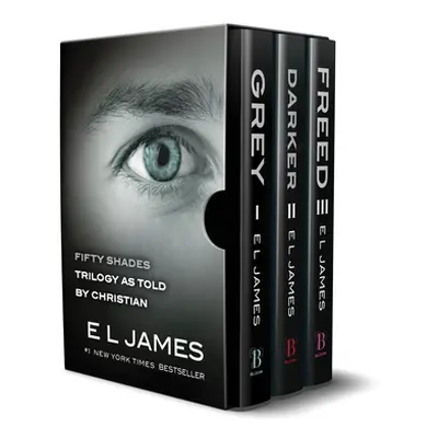 "Fifty Shades as Told by Christian Trilogy: Grey, Darker, Freed Box Set" - "" ("James E. L.")