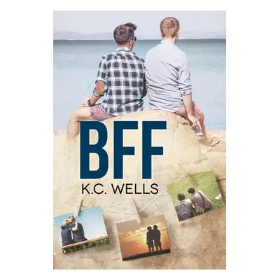 "Bff" - "" ("Wells K. C.")