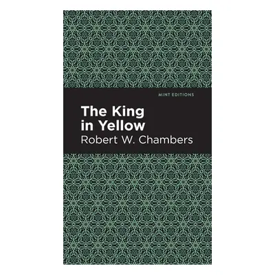 "The King in Yellow" - "" ("Chambers Robert W.")