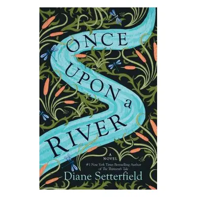 "Once Upon a River" - "" ("Setterfield Diane")