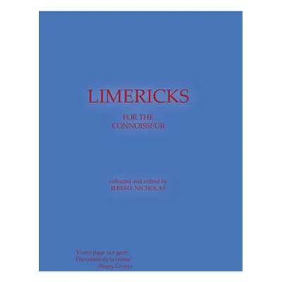 "Limericks For The Connoisseur" - "" ("Nicholas Jeremy")