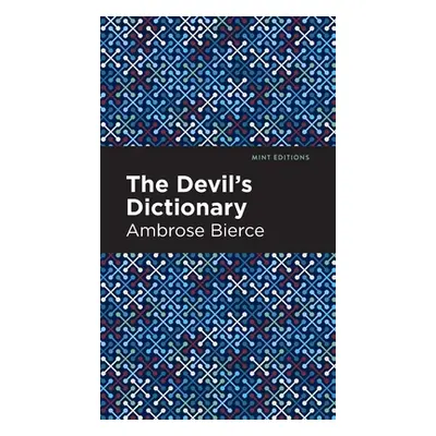 "The Devil's Dictionary" - "" ("Bierce Ambrose")