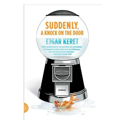 "Suddenly, a Knock on the Door" - "" ("Keret Etgar")