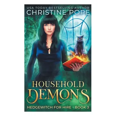 "Household Demons: A Witchy Paranormal Cozy Mystery" - "" ("Pope Christine")