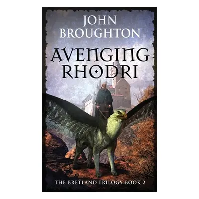 "Avenging Rhodri" - "" ("Broughton John")