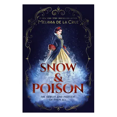 "Snow & Poison" - "" ("de la Cruz Melissa")