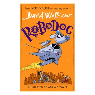 "Robodog" - "" ("Walliams David")