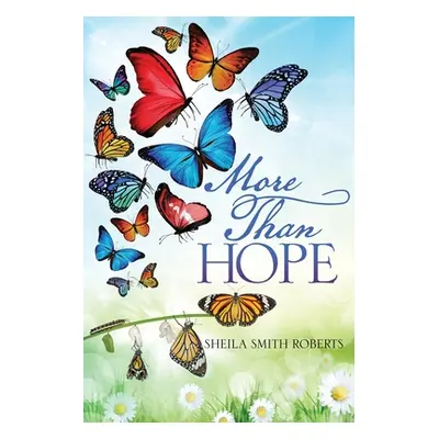 "More Than Hope" - "" ("Smith Roberts Sheila")