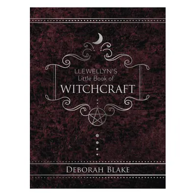 "Llewellyn's Little Book of Witchcraft" - "" ("Blake Deborah")