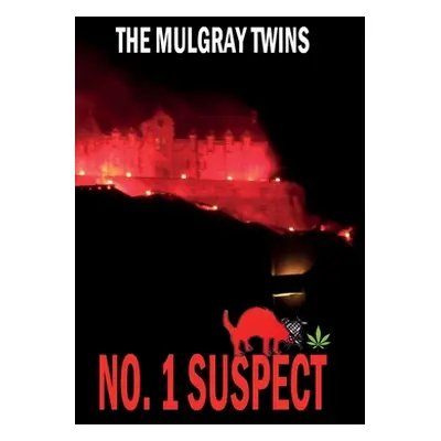 "No. 1 Suspect: A D J Smith and Gorgonzola Mission" - "" ("Mulgray Twins The")