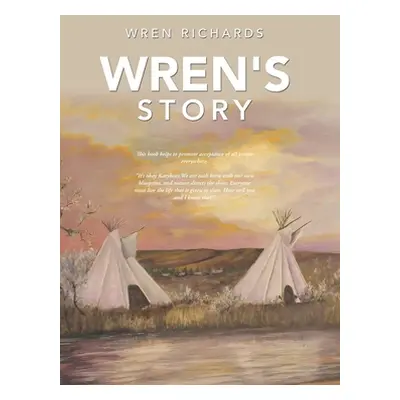 "Wren's Story" - "" ("Richards Wren")