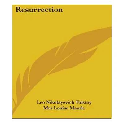 "Resurrection" - "" ("Tolstoy Leo Nikolayevich")