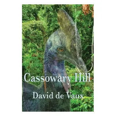 "Cassowary Hill" - "" ("De Vaux David")