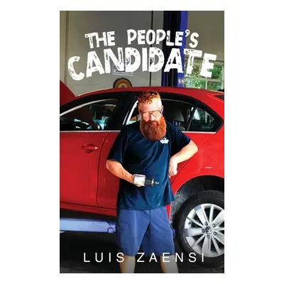 "The People's Candidate" - "" ("Zaensi Luis")