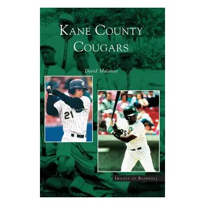 "Kane County Cougars" - "" ("Malamut David")