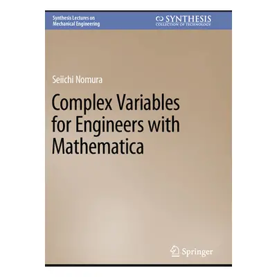 "Complex Variables for Engineers with Mathematica" - "" ("Nomura Seiichi")