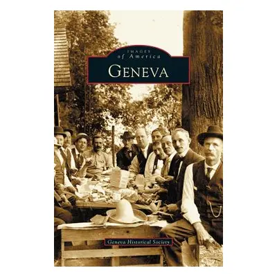 "Geneva" - "" ("Geneva Historical Society")