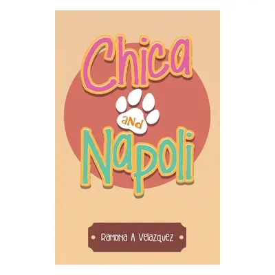 "Chica and Napoli" - "" ("Velazquez Ramona a.")