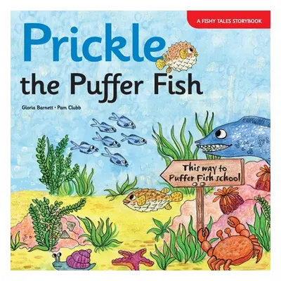 "Prickle the Puffer Fish" - "" ("Barnett Gloria")