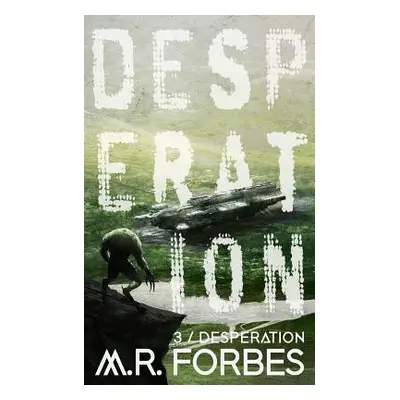 "Desperation" - "" ("Forbes M. R.")